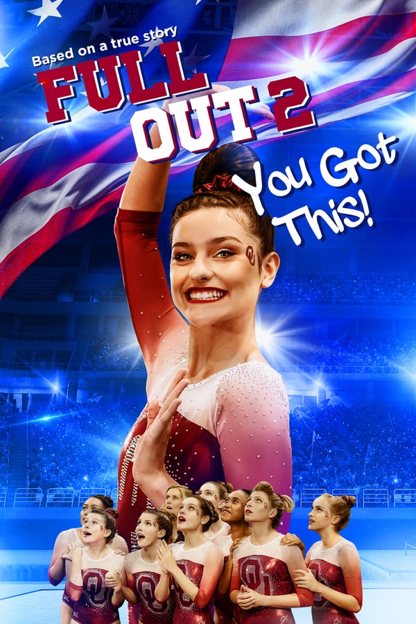 Full Out 2: You Got This! streaming VF