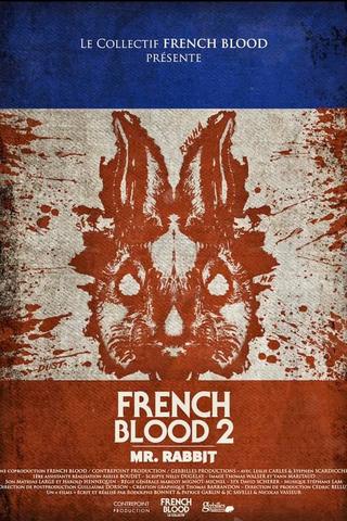 French Blood 2 - Mr. Rabbit streaming VF
