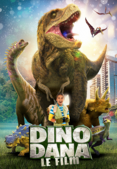 Dino Dana : Le film