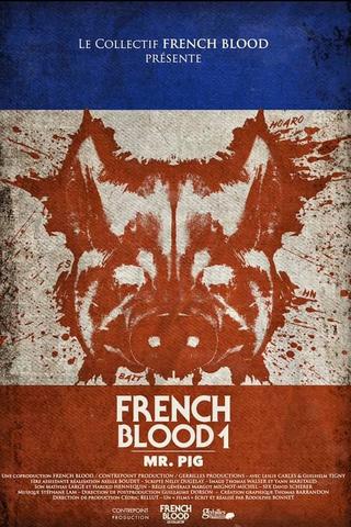 French Blood 1 - Mr. Pig streaming VF