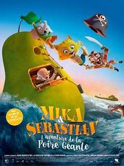 Mika & Sebastian : l’aventure de la Poire Géante